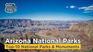 Top-10 Arizona National Parks and Monuments