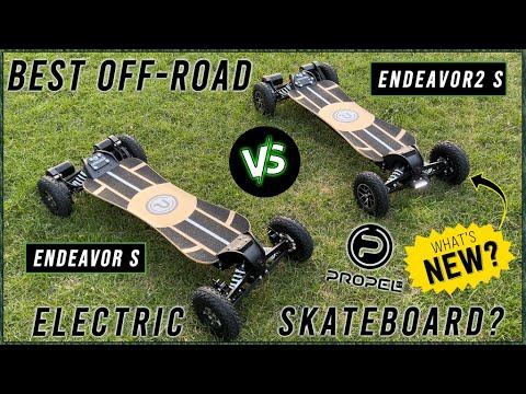 Best Off-Road Electric Skateboard? | Propel Endeavor S vs Endeavor2 S Review