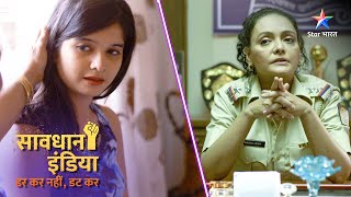 SAVDHAAN INDIA | Jab ek beti ke saamne aaya pita ka sach | DARKAR NAHIN DATKAR | FULL EPISODE