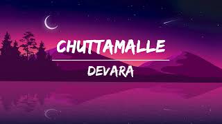 Chuttamalle Lyrics - DEVARA | NTR | Janhvi Kapoor | Anirudh Ravichander | Shilpa Rao