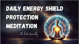 Meditation to Help Protect Your Aura From Daily Negativity