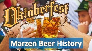 History of the Märzen -- Oktoberfest Beer