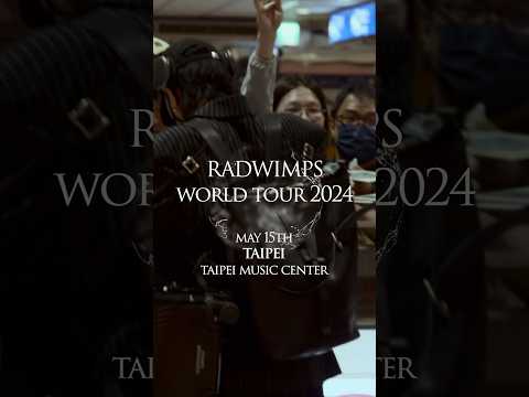 #RADWIMPS #RADWIMPSWORLDTOUR2024 #THEWAYYOUYAWNANDTHEOUTCRYOFPEACE #TAIPEI