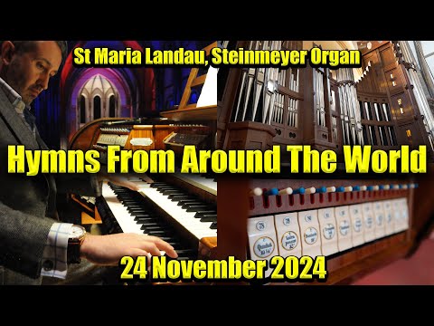 Hymns From Around The World | Sunday Night Is Organ Music Night | 24 November 2024