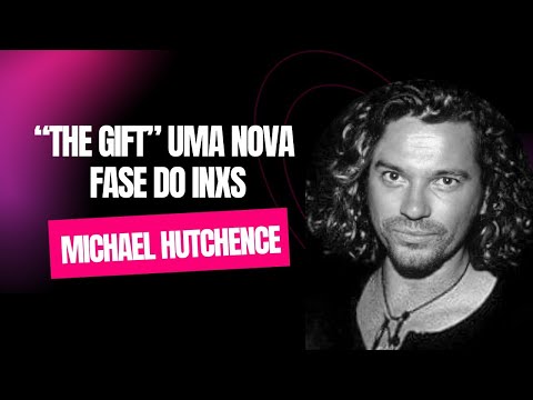 "THE GIFT" UMA NOVA FASE DO INXS