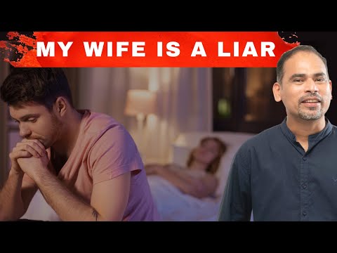 My Wife Is A Liar | What To Do? | Coach Val