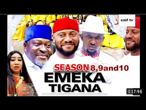 Emeka tigana season 8,9,10 Nigeria movie