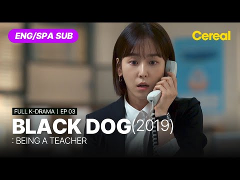 [FULL•SUB] Black Dog｜Ep.03｜ENG/SPA subbed kdrama｜#seohyunjin #ramiran #hajun