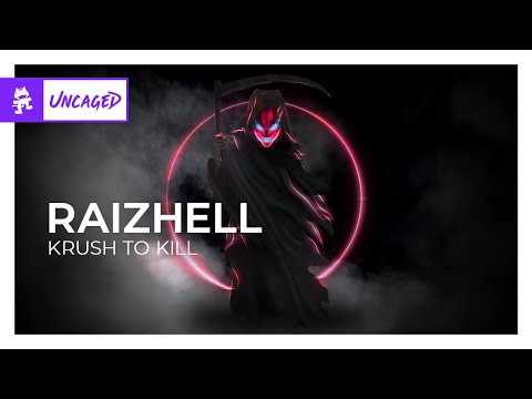 RAIZHELL - KRUSH TO KILL [Monstercat Release]