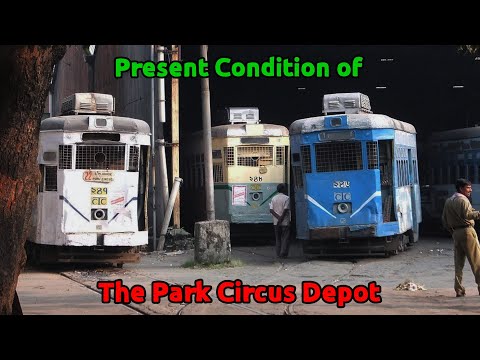 Present Condition of the Park Circus Depot || Tram Talks #20