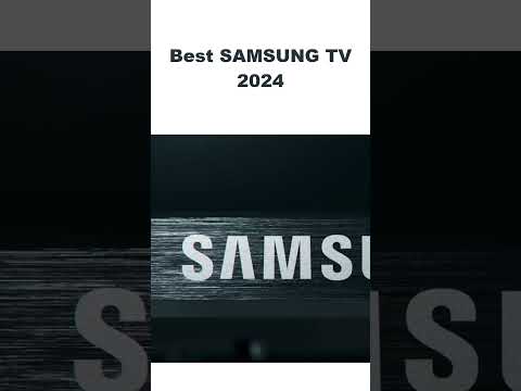 Best Samsung TV for 2024 - here's why...