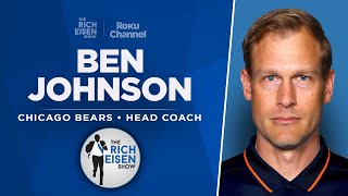 Bears HC Ben Johnson Talks Leaving Lions, Caleb Williams & More with Rich Eisen | Full Interview