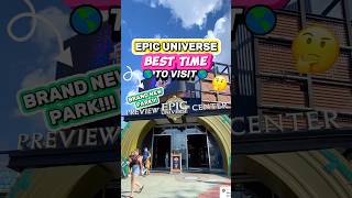 BEST TIME to Visit Epic Universe?! 😳🎢 (Planning & Park Opening Tips)