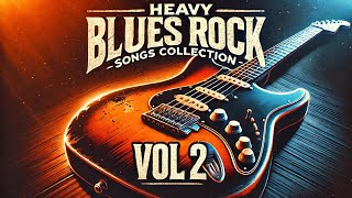 Heavy Blues Rock Songs Collection - Best Of Rock Music 2025  Top Blues Rock Hits VOL 2