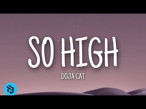 Doja Cat - So High (Lyrics)