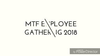 MTF EMPLOYEE GATHERING 2018_OPERATION SUPPORT