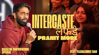 Intercaste Lafda | Pranit More | Marathi Stand-Up Comedy | Crowd Work Special