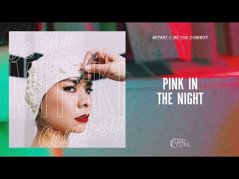 Mitski - Pink in the Night (Official Audio)