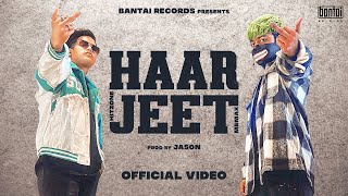 HAAR JEET - HITZONE X MEMAX | PROD BY JASON | OFFICIAL MUSIC VIDEO | BANTAI RECORDS |