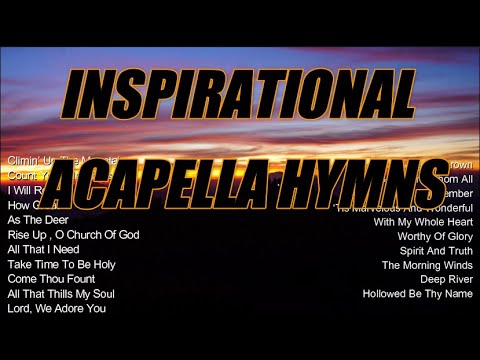 Inspirational Acapella Hymns