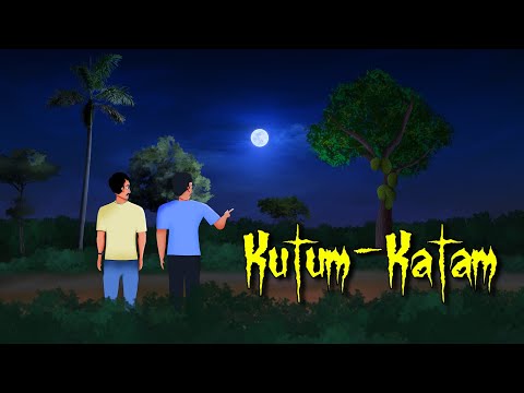 "KUTUM KATAM" : Creepy horror story in hindi | कुटुम कटाम | Horror animation Hindi