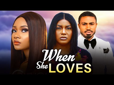 WHEN SHE LOVES (Full Movie)QUEEN ENEBECHI, QUEEN NWOKOYE, HILARY JACKSON 2024 LATEST NIGERIAN MOVIES