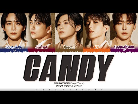 SEVENTEEN (Vocal Team) - 'CANDY (사탕)' Lyrics [Color Coded_Han_Rom_Eng]