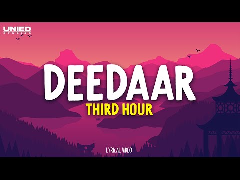 Deedaar - Third Hour (Lyrics)