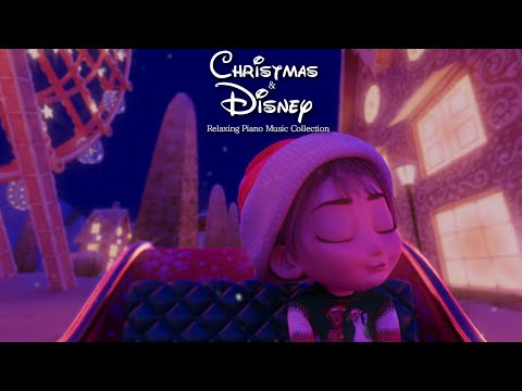 Christmas and Disney Relax Piano Music Collection for Deep Sleep 2024