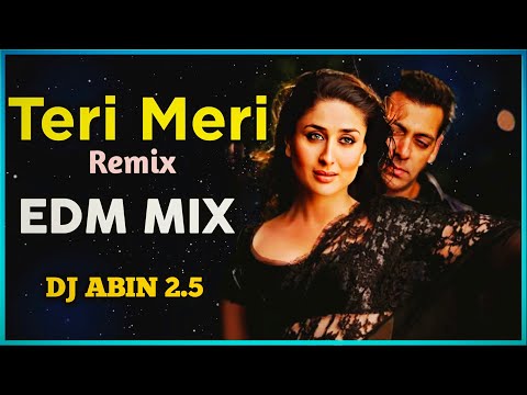 Teri Meri Prem Kahani (Bodyguard) Remix by DJ ABIN 2 5 - EDM MIX | Bollywood DJ Songs | I am Abin