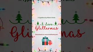 I Love Glittermas Typeface by Misti's Fonts #font #freefonts #typeface #handmadefont