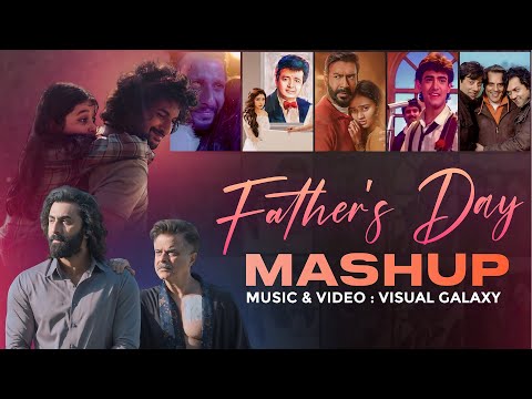 Father's Day Mashup | Visual Galaxy | Father's Day Special 2024 | Jubin Nautiyal | Bollywood Lo-fi