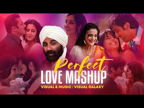 Perfect Love Mashup | Visual Galaxy | Bollywood Lofi | Arijit Singh | Romantic Love Songs 2023