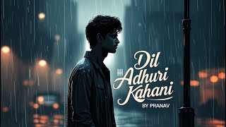 Dil Ki Adhuri Kahani - A Musical Tale of Unrequited Love