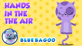 Hands in the Air | Dance and Exercise Song  | From our Album Introducing Blue Bagoo