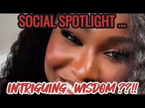 Maurice Sam and  Sonia Uche:  Uncover the Mystery:  Episode 20/Social Spottlight, Intriguing Wisdom