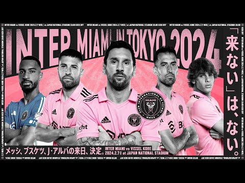 INTER MIAMI CF in TOKYO 2024