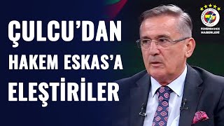 Mustafa Çulcu: "Hakem Eskås Saçmaladı! Fenerbahçe'nin Penaltıları Verilmedi" (Rangers-Fenerbahçe)