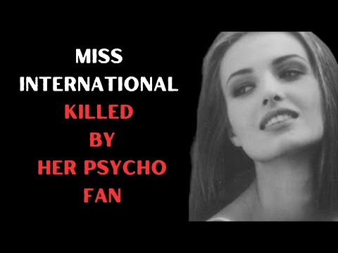 Miss International killed by her psycho fan.