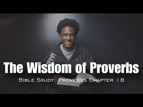 Wisdom Gives Life!: Proverbs 18 | Day 18 of 31