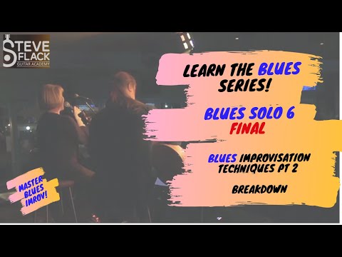 Learn How To Guitar Improvise The Blues: Solo 6 (Final)