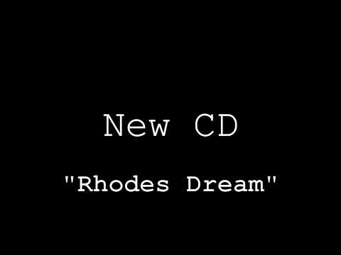 Preorder New Digital CD  "Rhodes Dream"