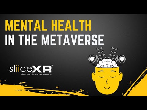 Mental health in the metaverse