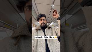 A day in Delhi Metro 🤣 #shorts #funnyshorts #delhimetro