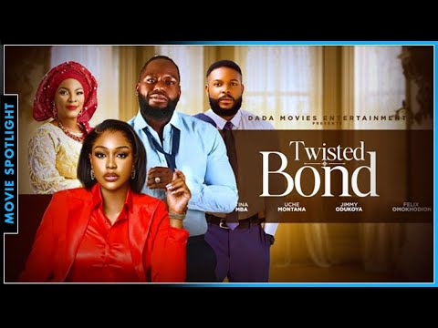 TWISTED BOND | NEW TRENDING NOLLYWOOD NIGERIAN MOVIE HIGHLIGHTS 2025