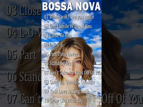 Bossa Nova Covers Playlist 2025 Bossa Nova Songs Popular Songs #bossanova #jazzbossanova