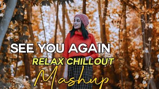 See You Again Mashup | Relax Emotion Chillout Mix | Aey Zindagi OST | BICKY OFFICIAL