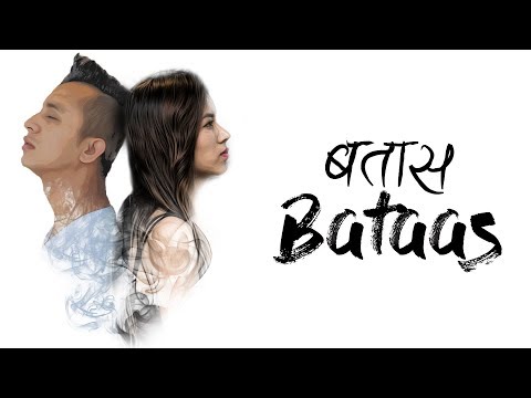 Bataas- Sanyamita Shrestha and Utsav Kharel