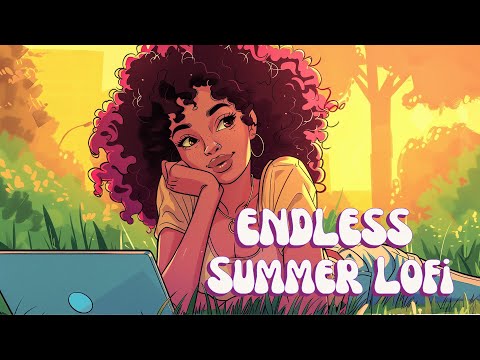 Endless Summer Lofi - Relaxing Lofi Hiphop Beats To Ease Your Day