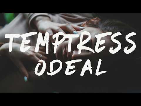 Odeal - Temptress (Lyrics)